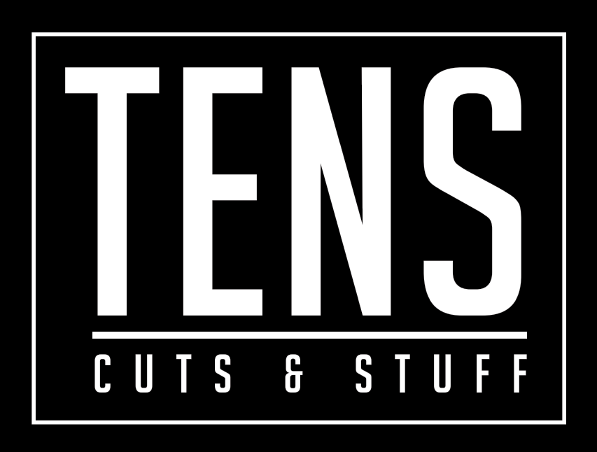 Tens Cuts & Stuff
